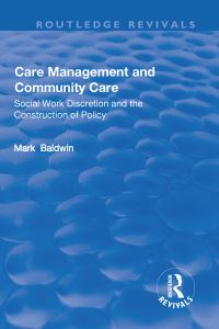 Book Cover for Care Management and Community Care by Mark Baldwin