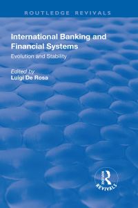 Book Cover for International Banking and Financial Systems by Luigi De Rosa