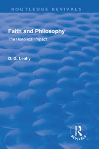 Book Cover for Faith and Philosophy by D G Leahy