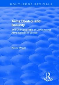 Book Cover for Arms Control and Security by Kevin Wright