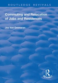 Book Cover for Commuting and Relocation of Jobs and Residences by Jos van Ommeren