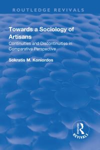 Book Cover for Towards a Sociology of Artisans by Sokratis M Koniordos