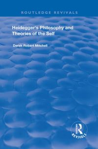 Book Cover for Heidegger's Philosophy and Theories of the Self by Derek Robert Mitchell