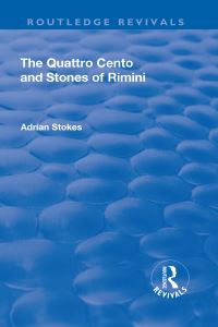 Book Cover for The Quattro Cento and Stones of Rimini by Adrian Stokes