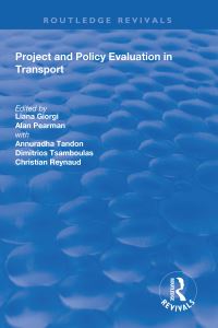 Book Cover for Project and Policy Evalution in Transport by Liana Giorgi, A D Pearman, Annuradha Tandon, Dimitrios Tsamboulas