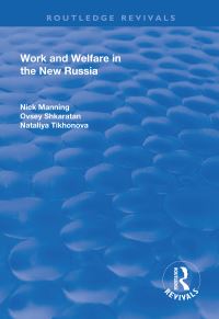 Book Cover for Work and Welfare in the New Russia by Nick Manning, Ovsey Shkaratan