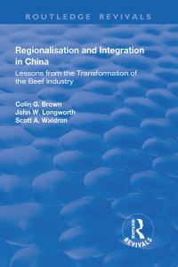 Book Cover for Regionalisation and Integration in China by Colin Brown, John Longworth, Scott Waldron