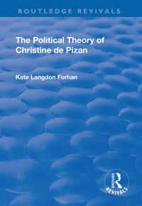 Book Cover for The Political Theory of Christine De Pizan by Kate Langdon Forhan