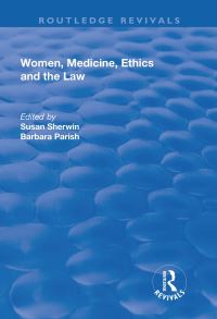 Book Cover for Women, Medicine, Ethics and the Law by Susan Sherwin, Barbara Parish