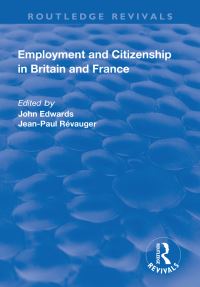 Book Cover for Employment and Citizenship in Britain and France by John Edwards, JP Révauger