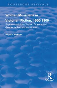 Book Cover for Women Musicians in Victorian Fiction, 1860-1900 by Phyllis Weliver