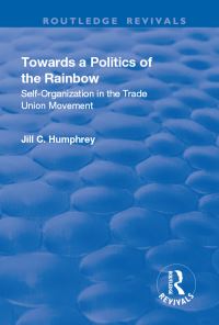Book Cover for Towards a Politics of the Rainbow by Jill C Humphrey