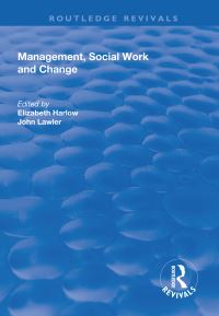 Book Cover for Management, Social Work and Change by Elizabeth Harlow, John Lawler