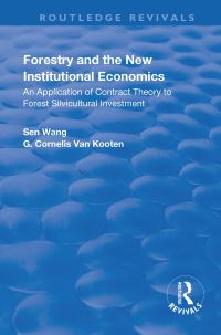 Book Cover for Forestry and the New Institutional Economics by Sen Wang, G Cornelis van Kooten