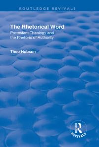 Book Cover for The Rhetorical Word by Theo Hobson