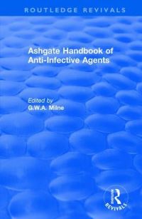 Book Cover for Ashgate Handbook of Anti-Infective Agents by George W A Milne