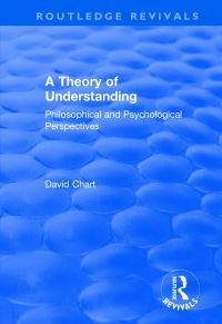 Book Cover for A Theory of Understanding by David Chart