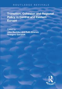 Book Cover for Transition, Cohesion and Regional Policy in Central and Eastern Europe by Ruth Downes
