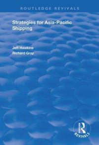 Book Cover for Strategies for Asia-Pacific Shipping by Jeffrey Hawkins, R Gray
