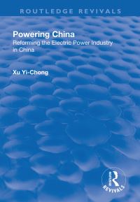 Book Cover for Powering China by YiChong Xu