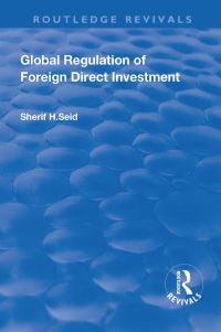 Book Cover for Global Regulation of Foreign Direct Investment by Sherif H Seid