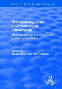 Book Cover for Manoeuvring in an Environment of Uncertainty by Boel Berner, Per Trulsson