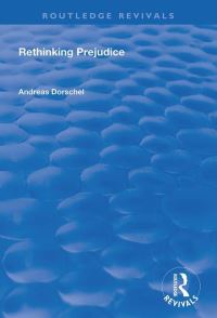 Book Cover for Rethinking Prejudice by Andreas Dorschel