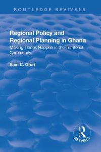 Book Cover for Regional Policy and Regional Planning in Ghana by Sam C Ofori