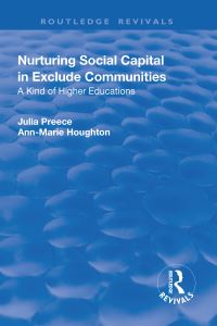 Book Cover for Nurturing Social Capital in Excluded Communities by Julia Preece, AnnMarie Houghton