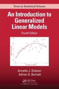 Book Cover for An Introduction to Generalized Linear Models by Annette J Dobson, Adrian G Barnett