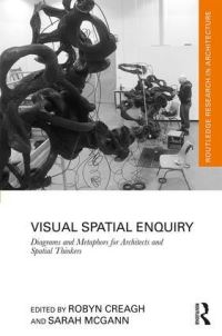 Book Cover for Visual Spatial Enquiry by Robyn Creagh, Sarah McGann