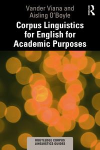 Book Cover for Corpus Linguistics for English for Academic Purposes by Vander Viana, Aisling OBoyle