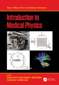 Book Cover for Introduction to Medical Physics by Cornelius Lewis, Stephen F Keevil, Tony Greener, Slavik Tabakov