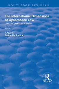 Book Cover for The International Dimensions of Cyberspace Law by Bruno de Padirac