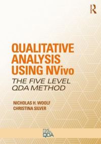 Book Cover for Qualitative Analysis Using NVivo by Nicholas H Woolf, Christina Silver