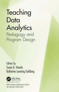 Book Cover for Teaching Data Analytics by Susan A Vowels, Katherine Goldberg