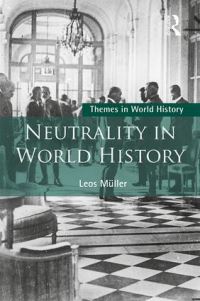 Book Cover for Neutrality in World History by Leos Müller
