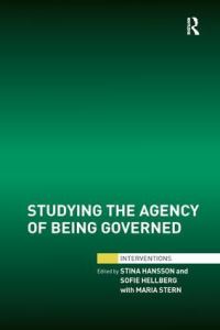 Book Cover for Studying the Agency of Being Governed by Stina Hansson, Sofie Hellberg, Maria Stern