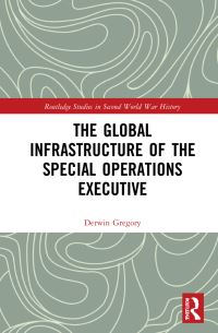 Book Cover for The Special Operations Executive, 1940-46 by Derwin Gregory