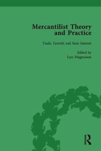 Book Cover for Mercantilist Theory and Practice Vol 1 by Lars Magnusson