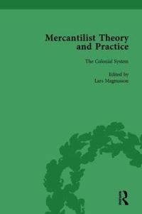 Book Cover for Mercantilist Theory and Practice Vol 3 by Lars Magnusson