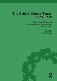Book Cover for The British Cotton Trade, 1660-1815 Vol 1 by Beverly Lemire