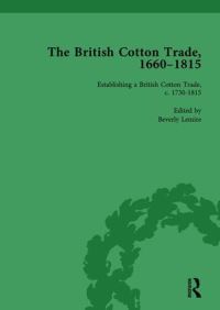 Book Cover for The British Cotton Trade, 1660-1815 Vol 3 by Beverly Lemire