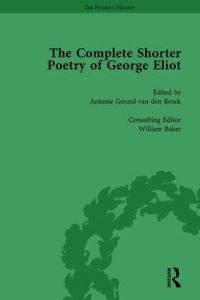 Book Cover for The Complete Shorter Poetry of George Eliot Vol 1 by Antonie Gerard van den Broek, William Baker