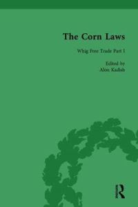 Book Cover for The Corn Laws Vol 1 by Alon Kadish