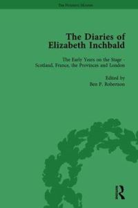 Book Cover for The Diaries of Elizabeth Inchbald Vol 1 by Ben P Robertson