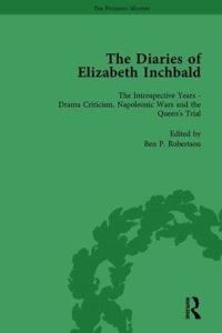Book Cover for The Diaries of Elizabeth Inchbald Vol 3 by Ben P Robertson