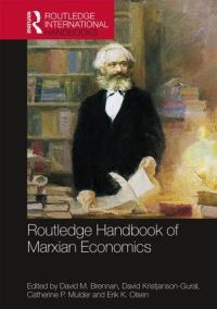 Book Cover for Routledge Handbook of Marxian Economics by David M Brennan, David KristjansonGural, Catherine P Mulder, Erik K Olsen