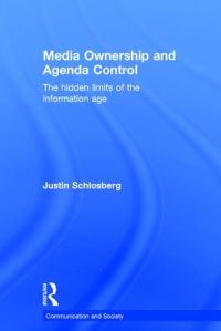 Book Cover for Media Ownership and Agenda Control by Justin Schlosberg