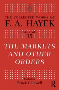 Book Cover for The Market and Other Orders by Friedrich A. von Hayek